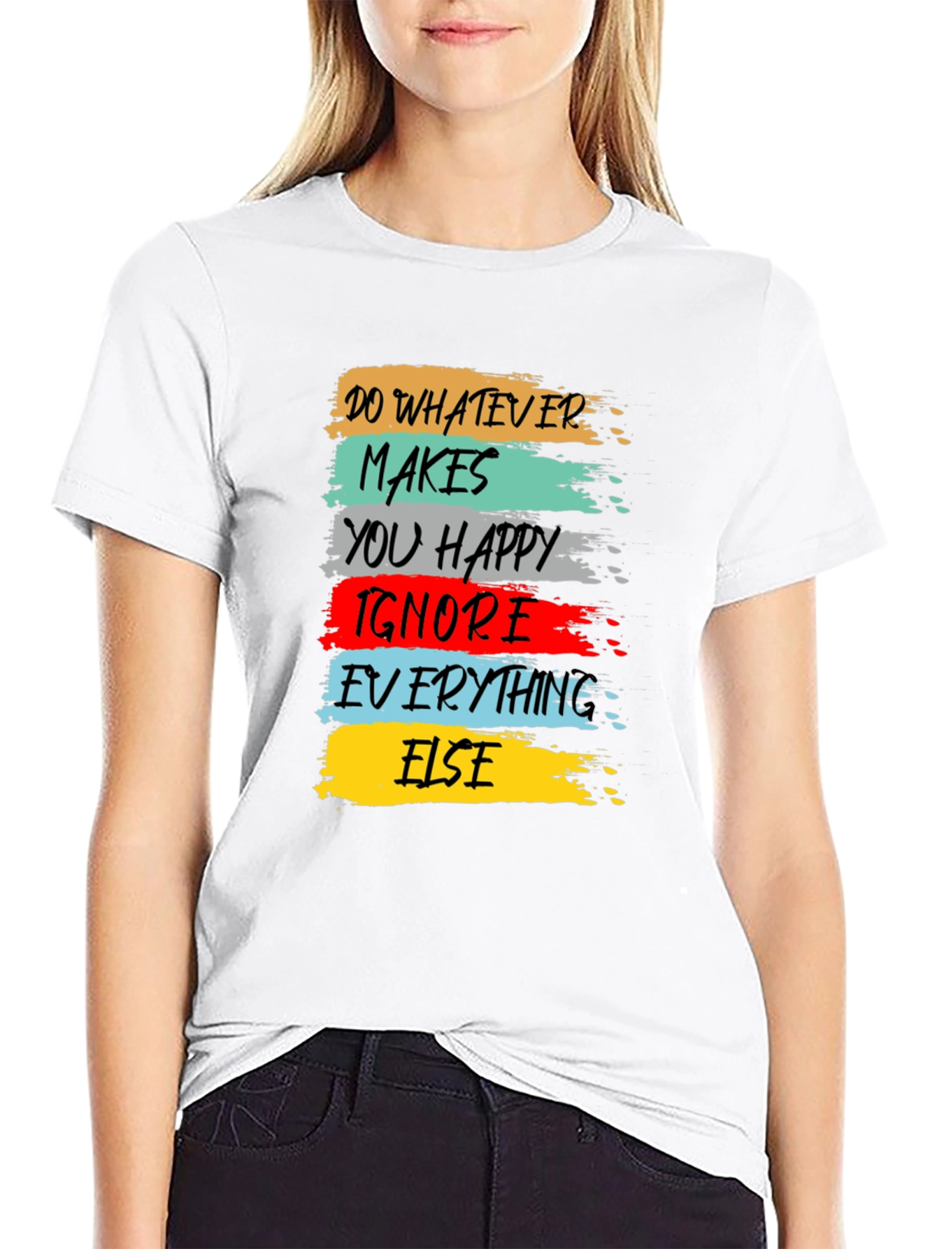 Inspirational Graphic Tee - Do Whatever Makes You Happy