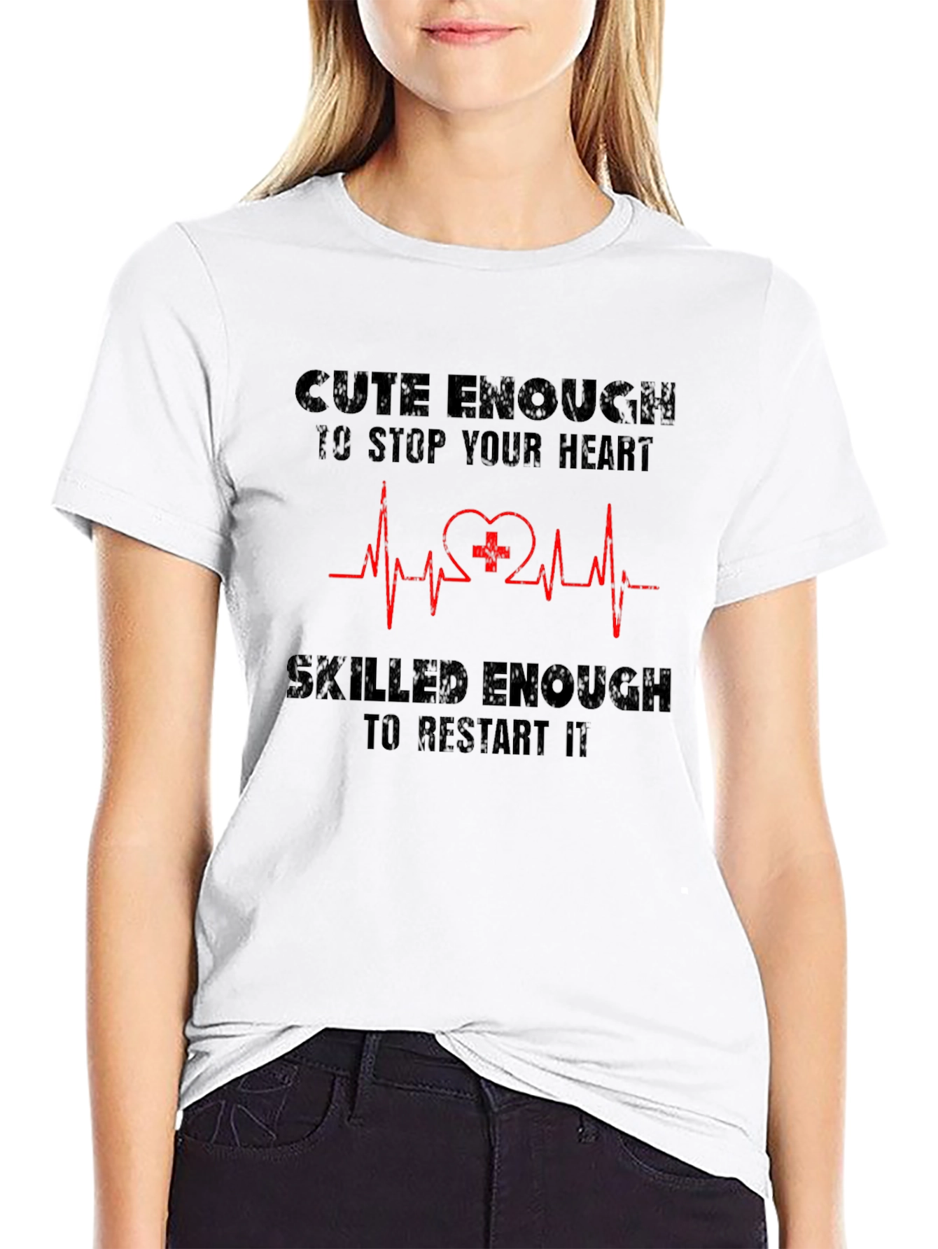 Cute Enough to Stop Your Heart Graphic Tee