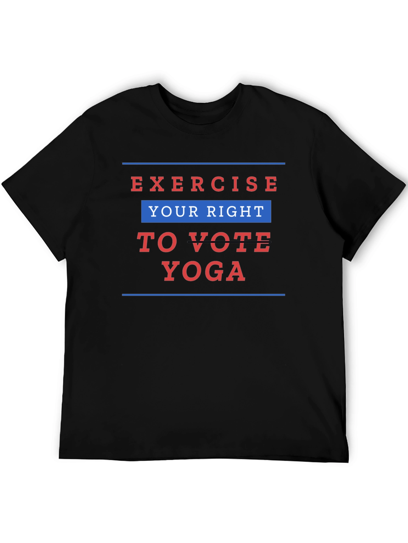 Exercise Your Right to Vote Yoga Graphic Tee