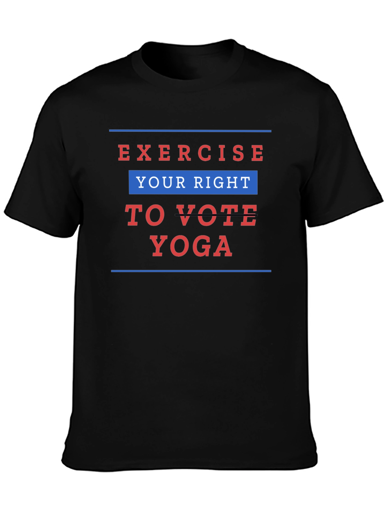 Exercise Your Right to Vote Yoga Graphic Tee