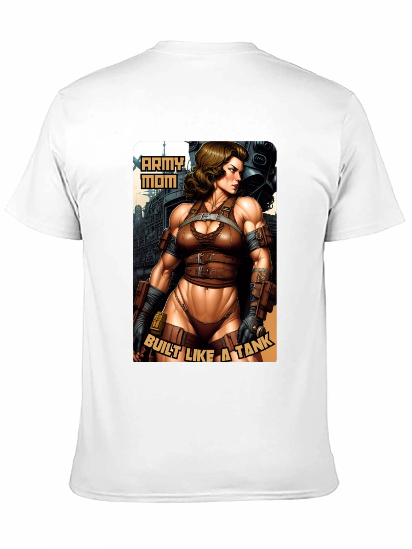Army Mom Built Like a Tank T-Shirt