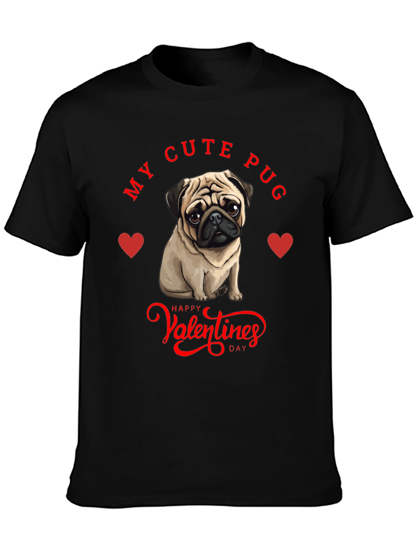 My Cute Pug Valentines Day T-Shirt
