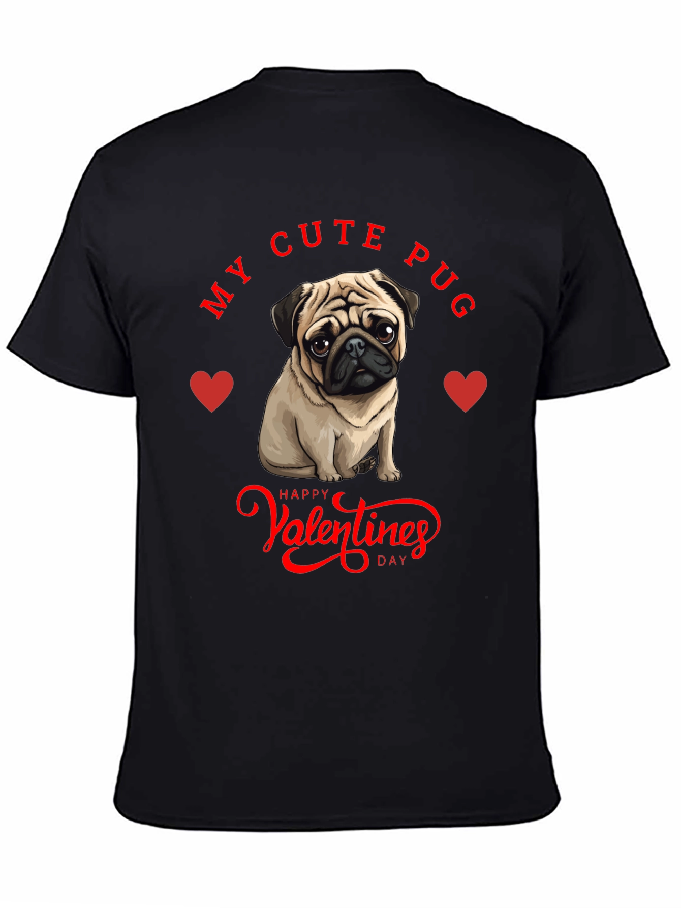 My Cute Pug Valentines Day T-Shirt