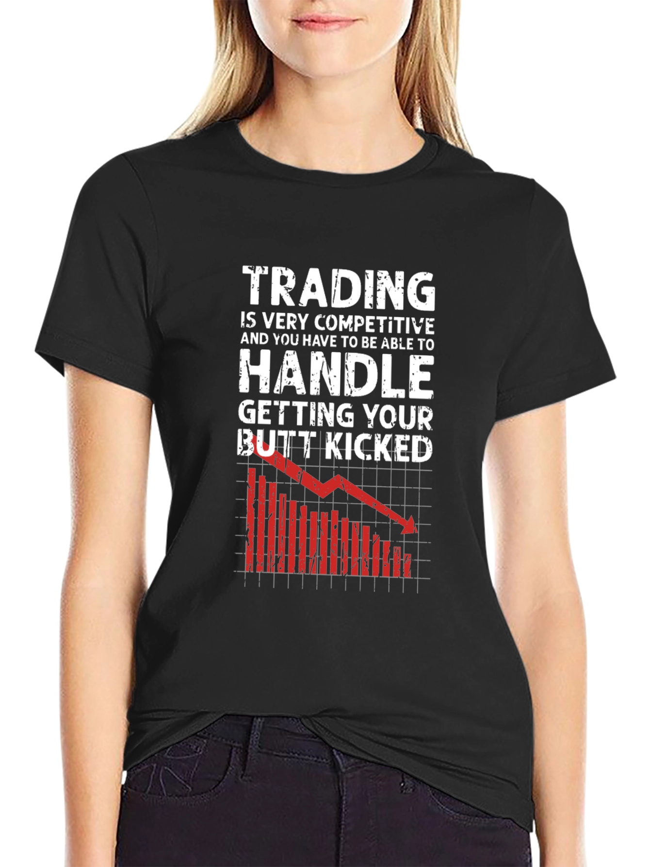 Trading T-Shirt - Handle Getting Your Butt Kicked