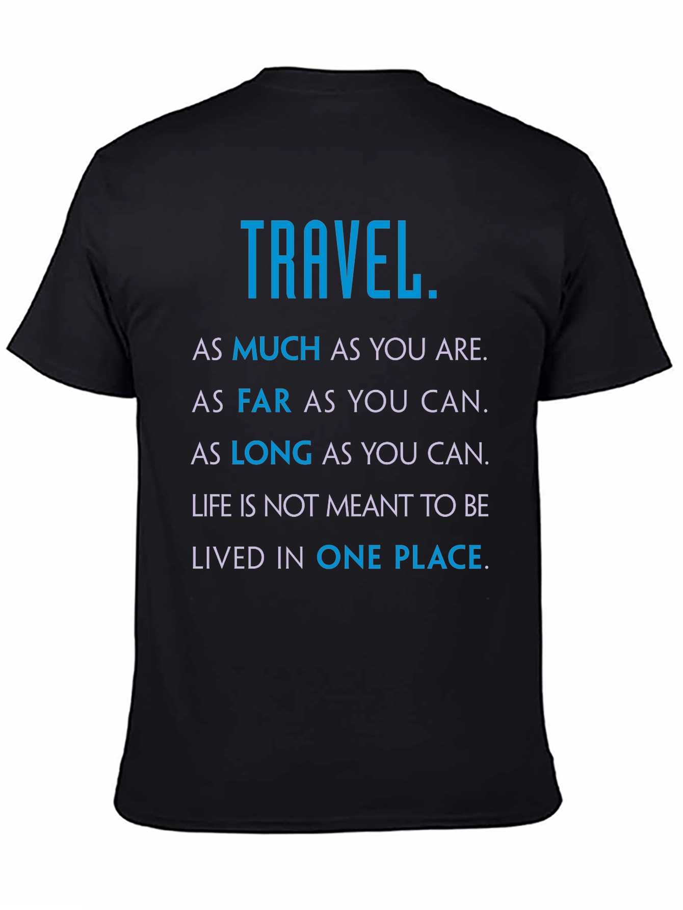 Travel Quote Graphic Tee
