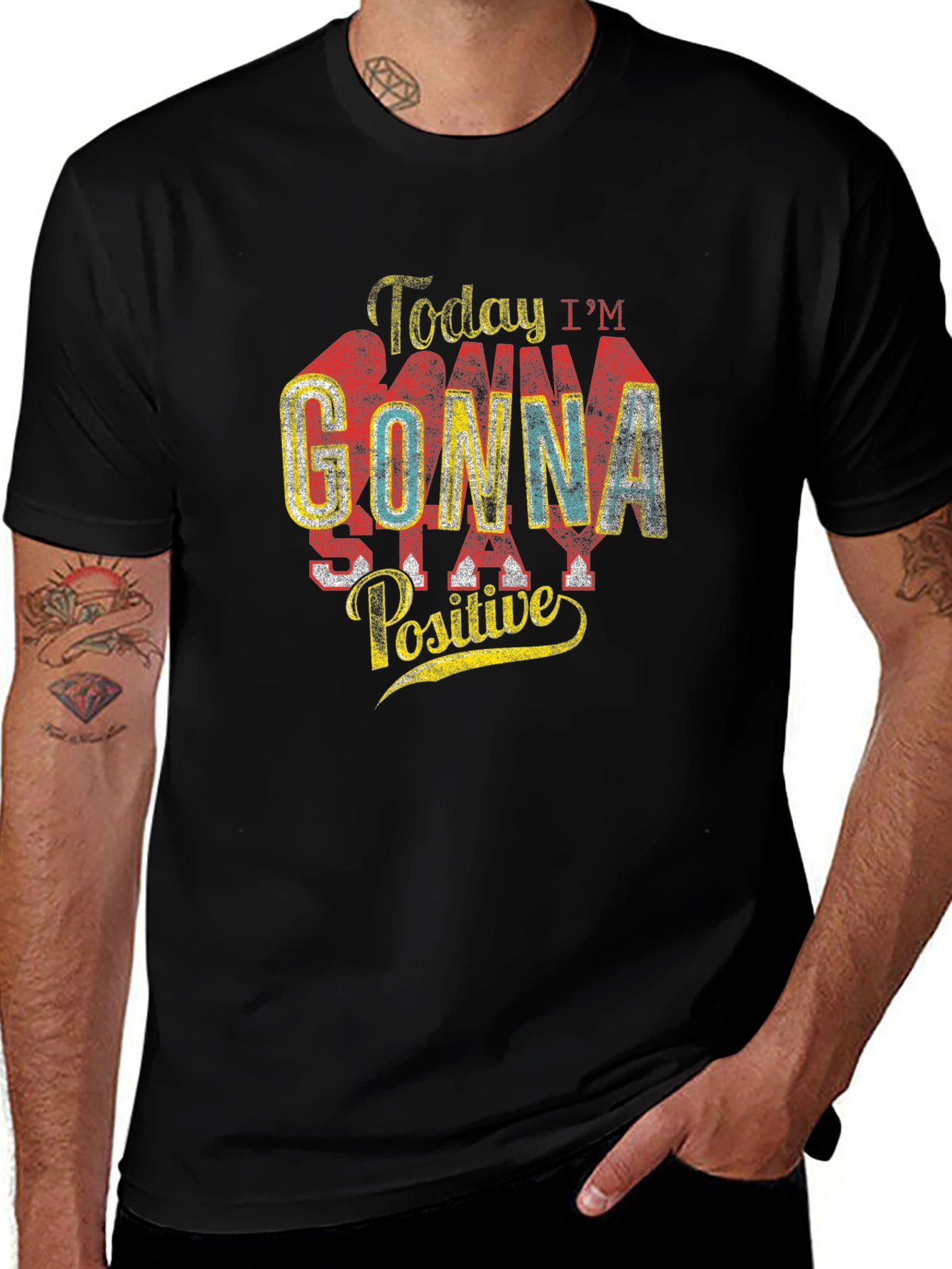 Today Im Gonna Stay Positive Graphic Tee