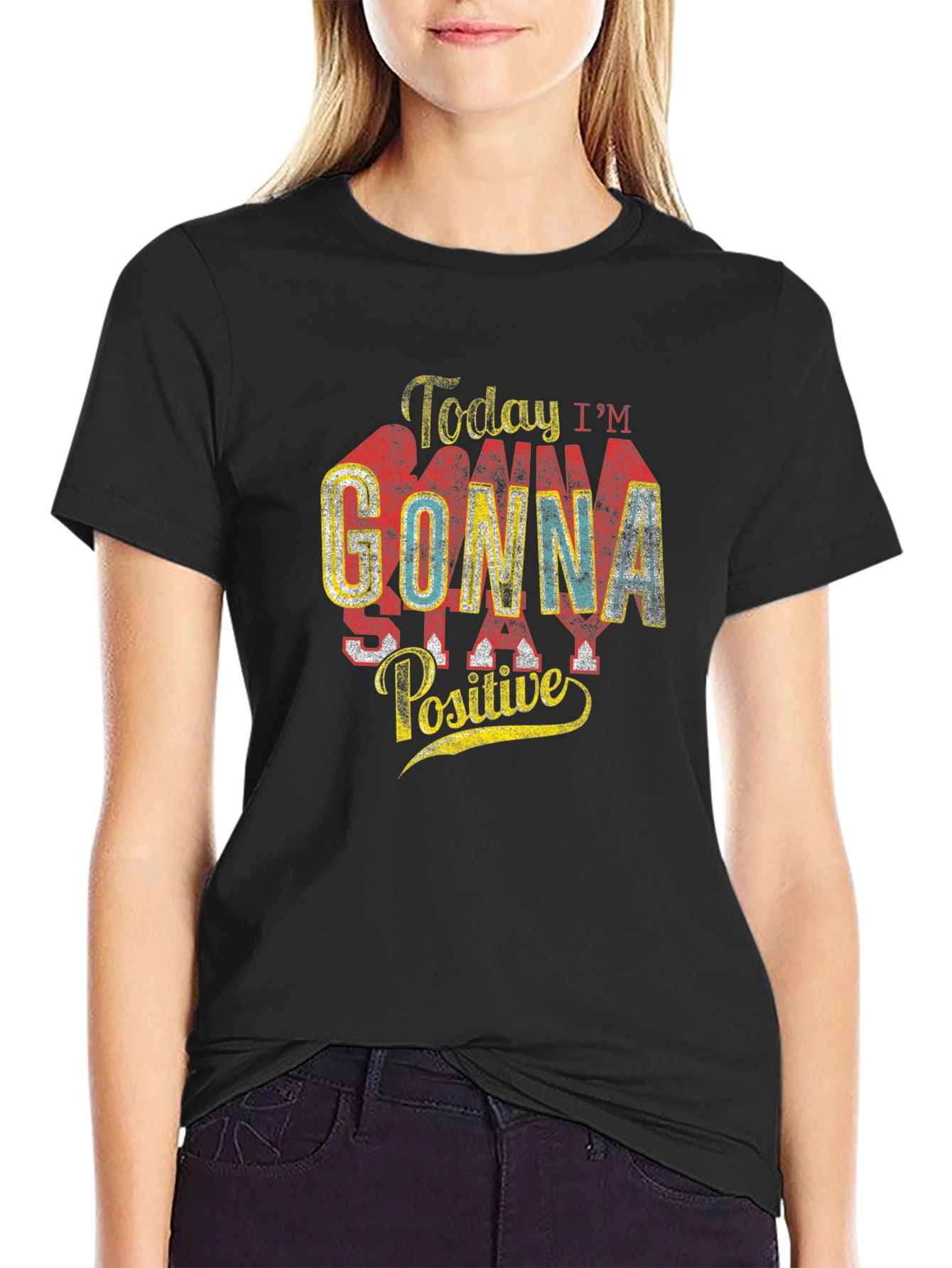 Today Im Gonna Stay Positive Graphic Tee