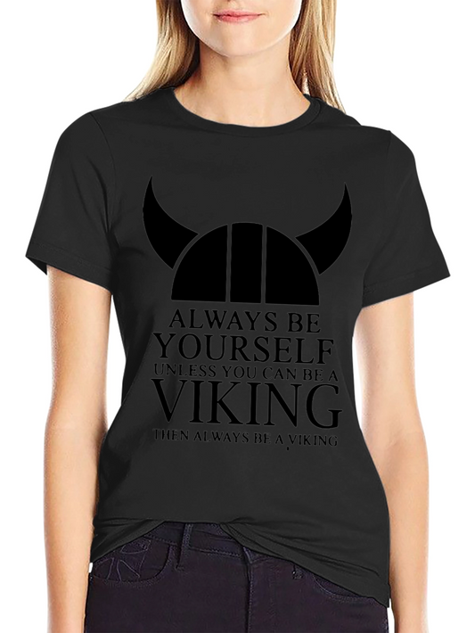 Always Be a Viking Black Graphic T-Shirt