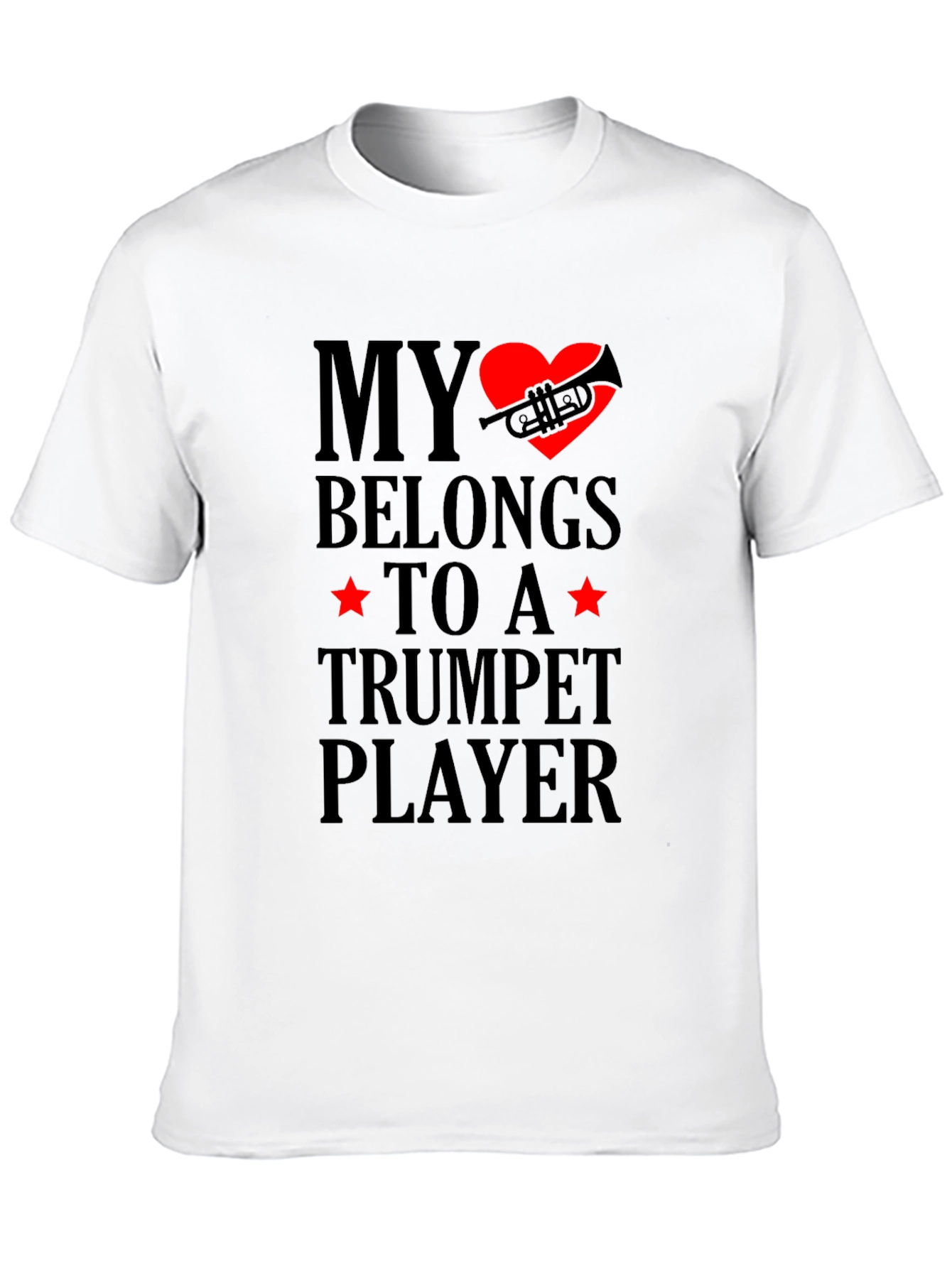 My Heart Belongs to a Trumpet Player T-Shirt