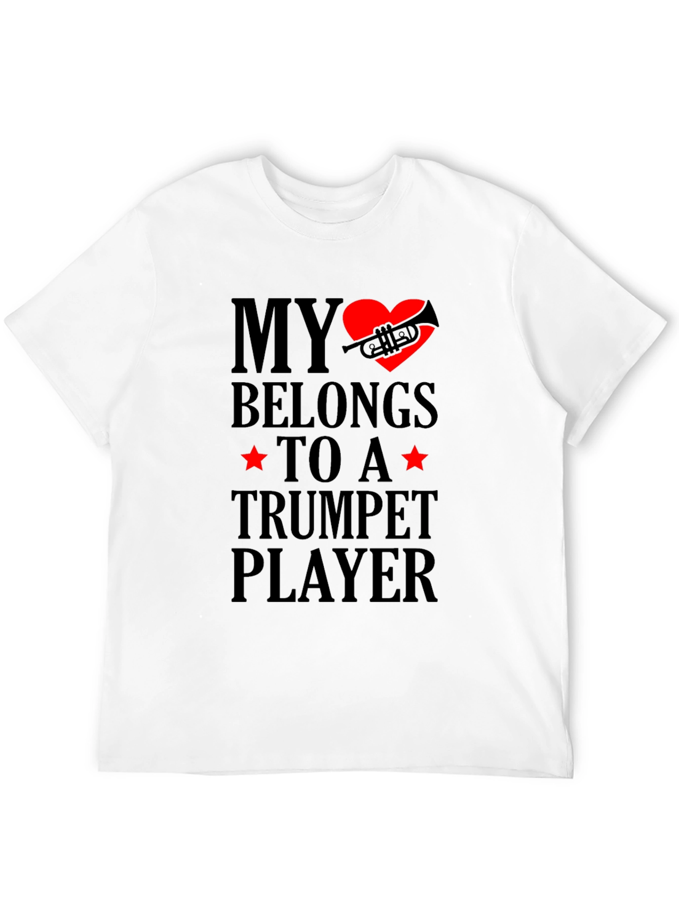 My Heart Belongs to a Trumpet Player T-Shirt