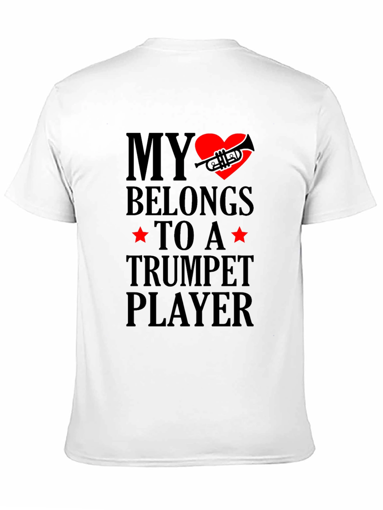 My Heart Belongs to a Trumpet Player T-Shirt