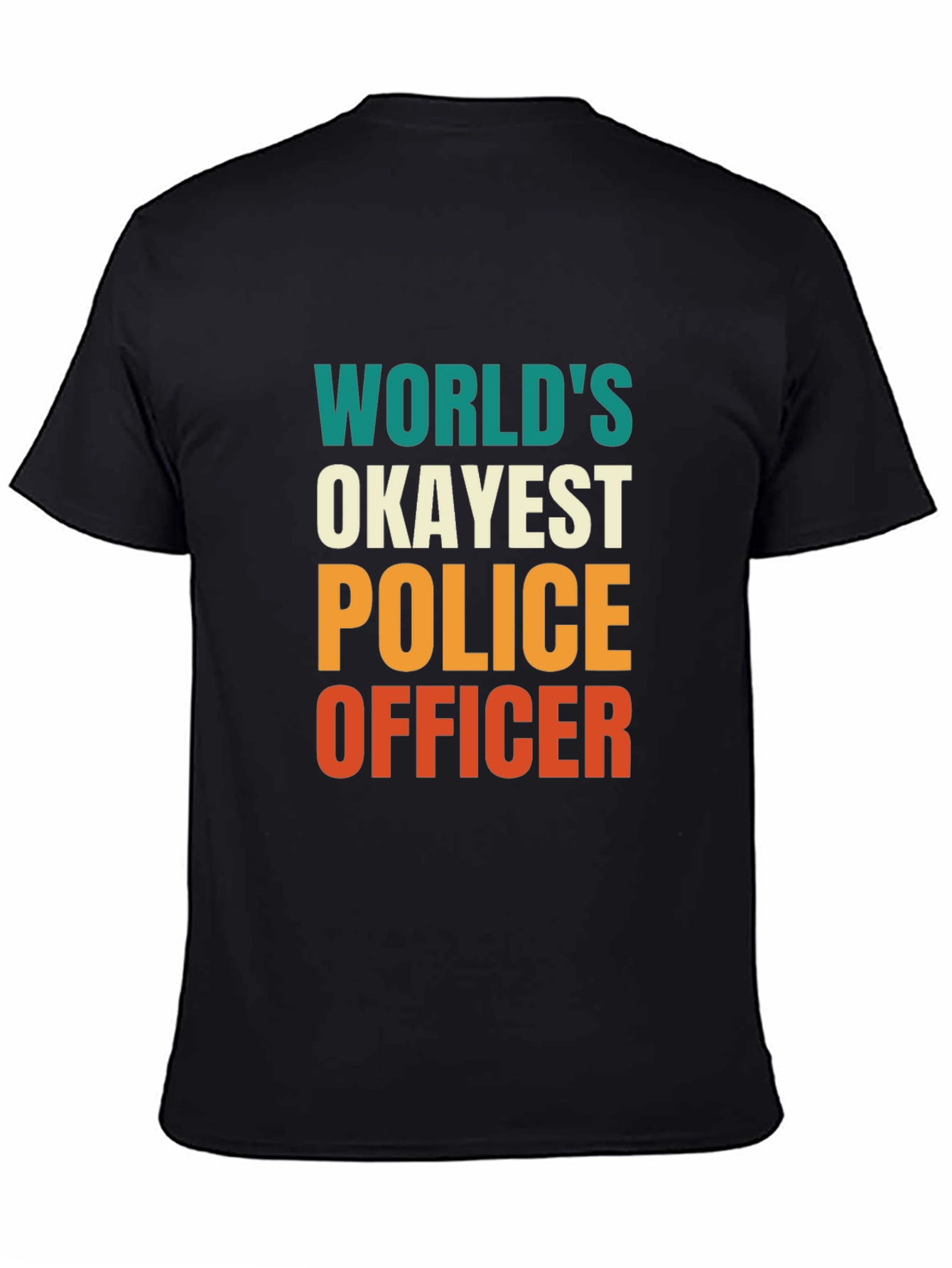 Okayest Police Officer Graphic Tee