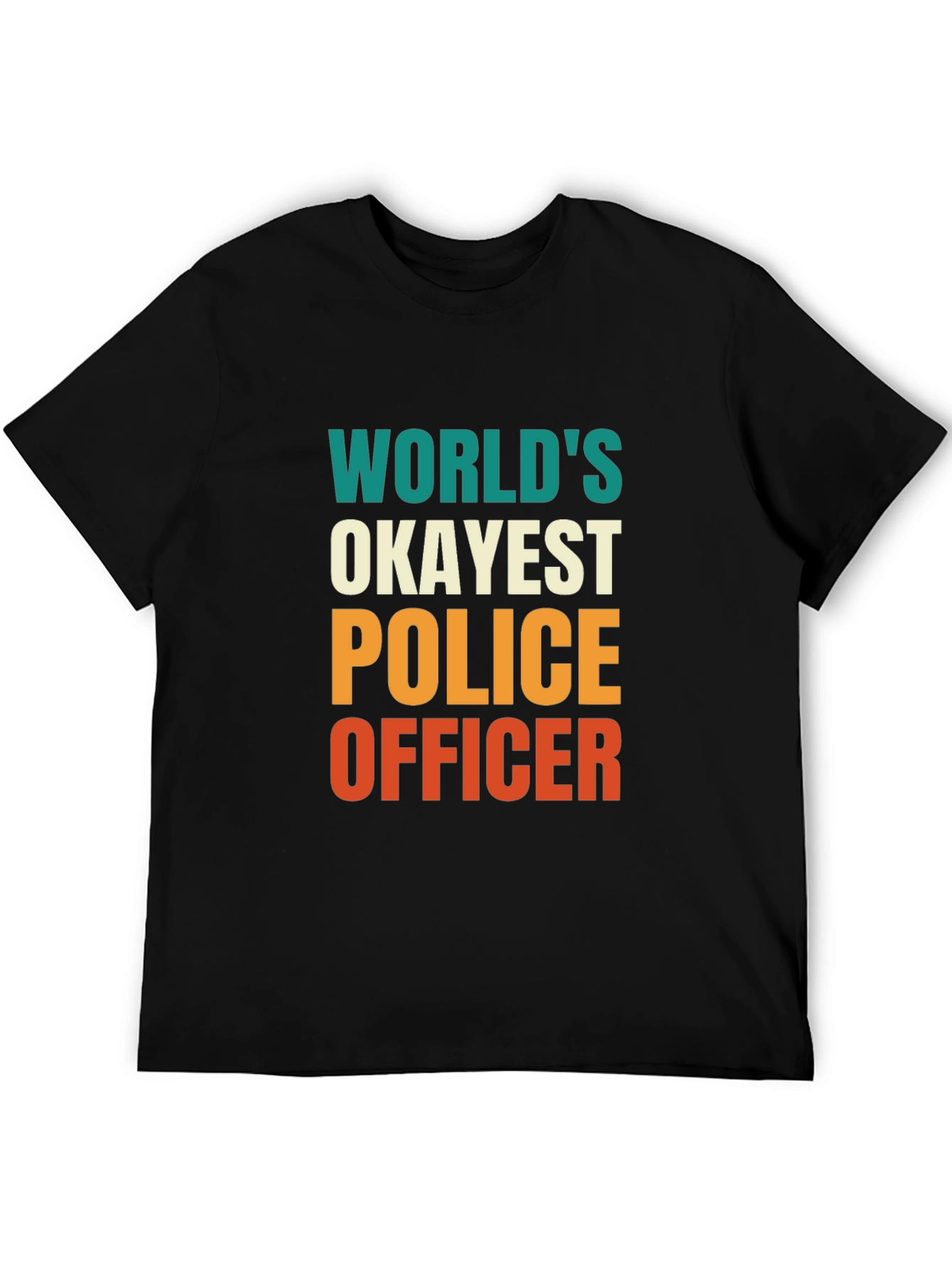 Okayest Police Officer Graphic Tee