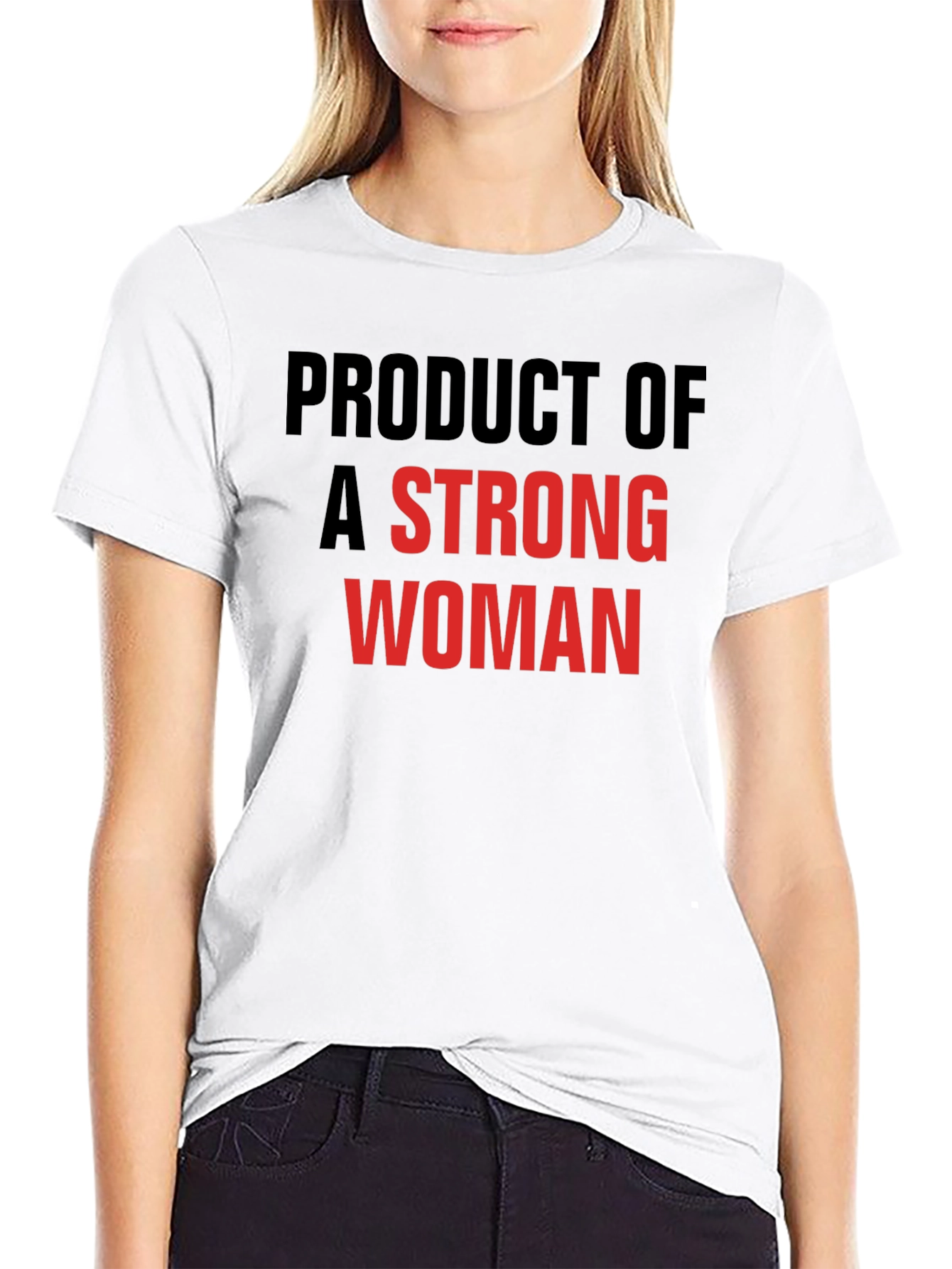 Strong Woman T-Shirt: Proud Son/Daughter Gift