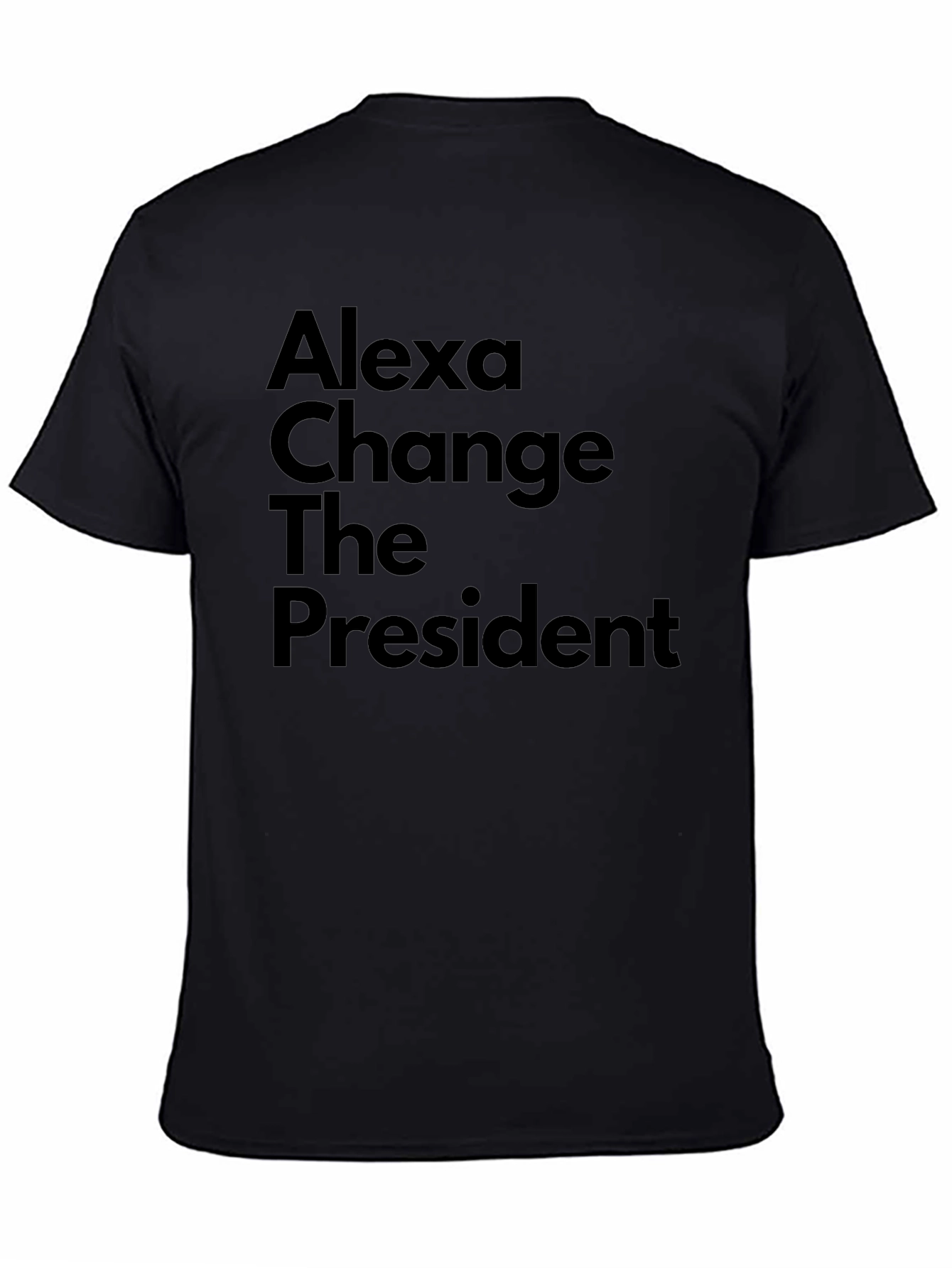 Alexa Change The President T-Shirt