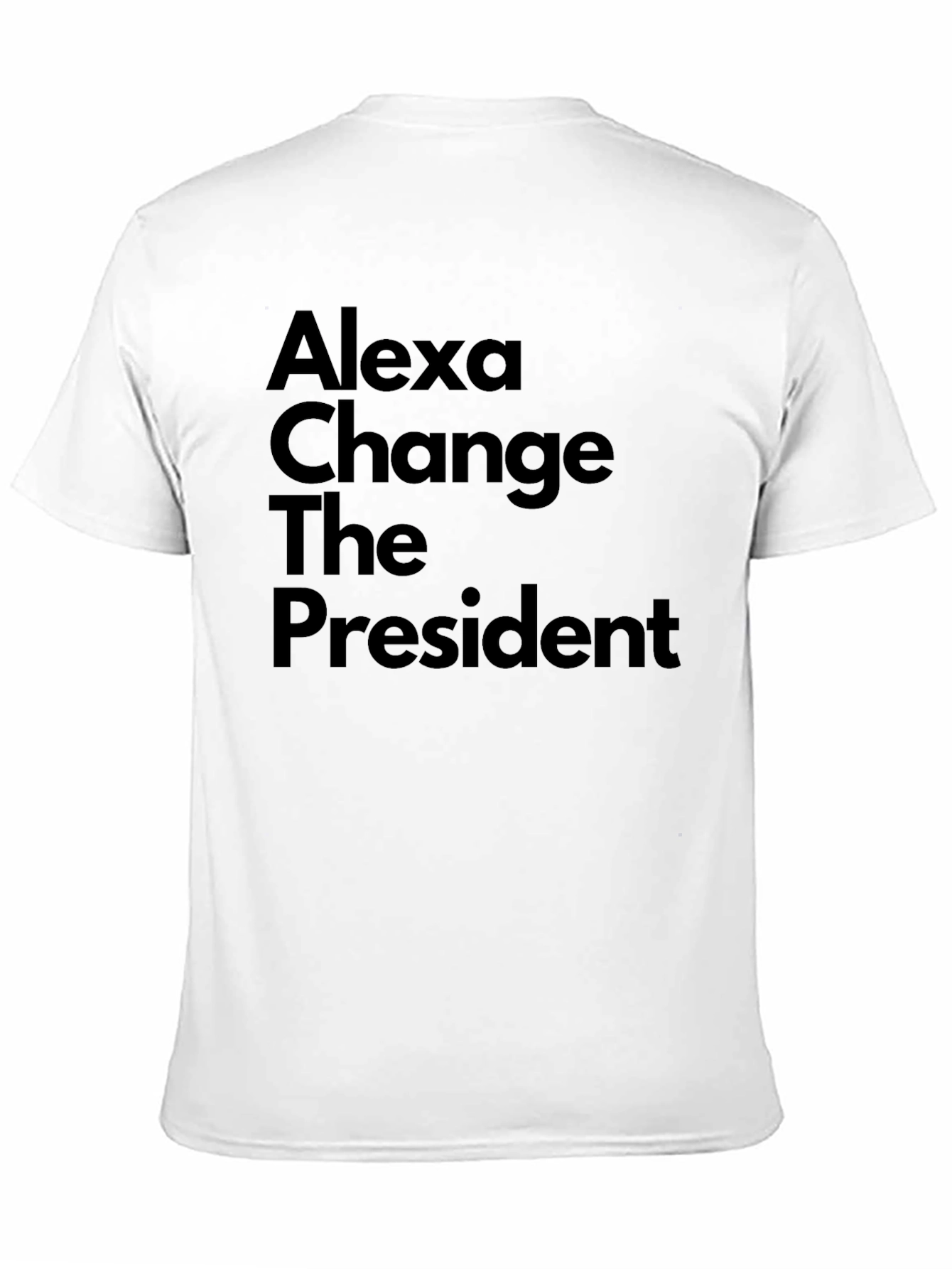 Alexa Change The President T-Shirt
