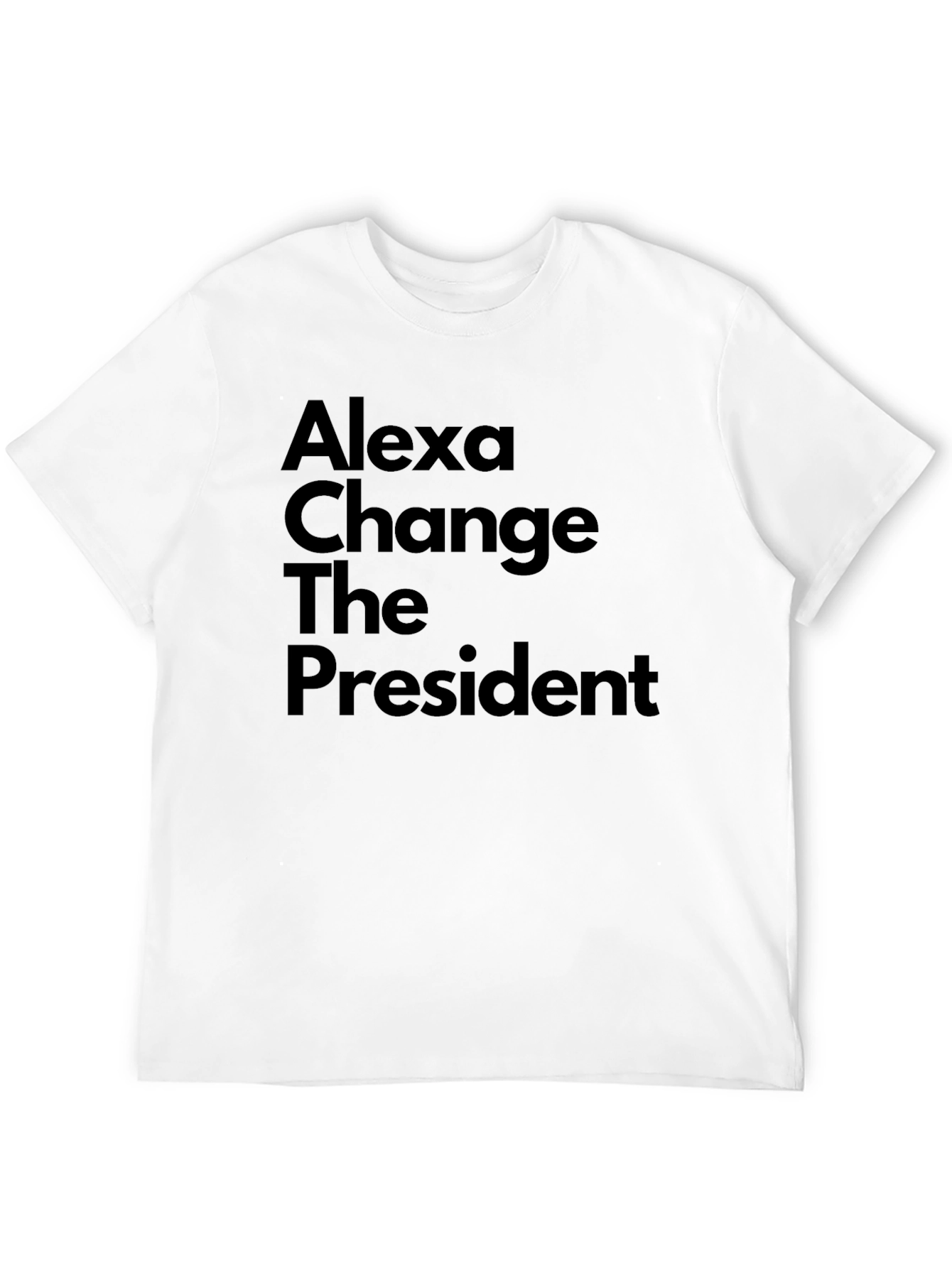 Alexa Change The President T-Shirt