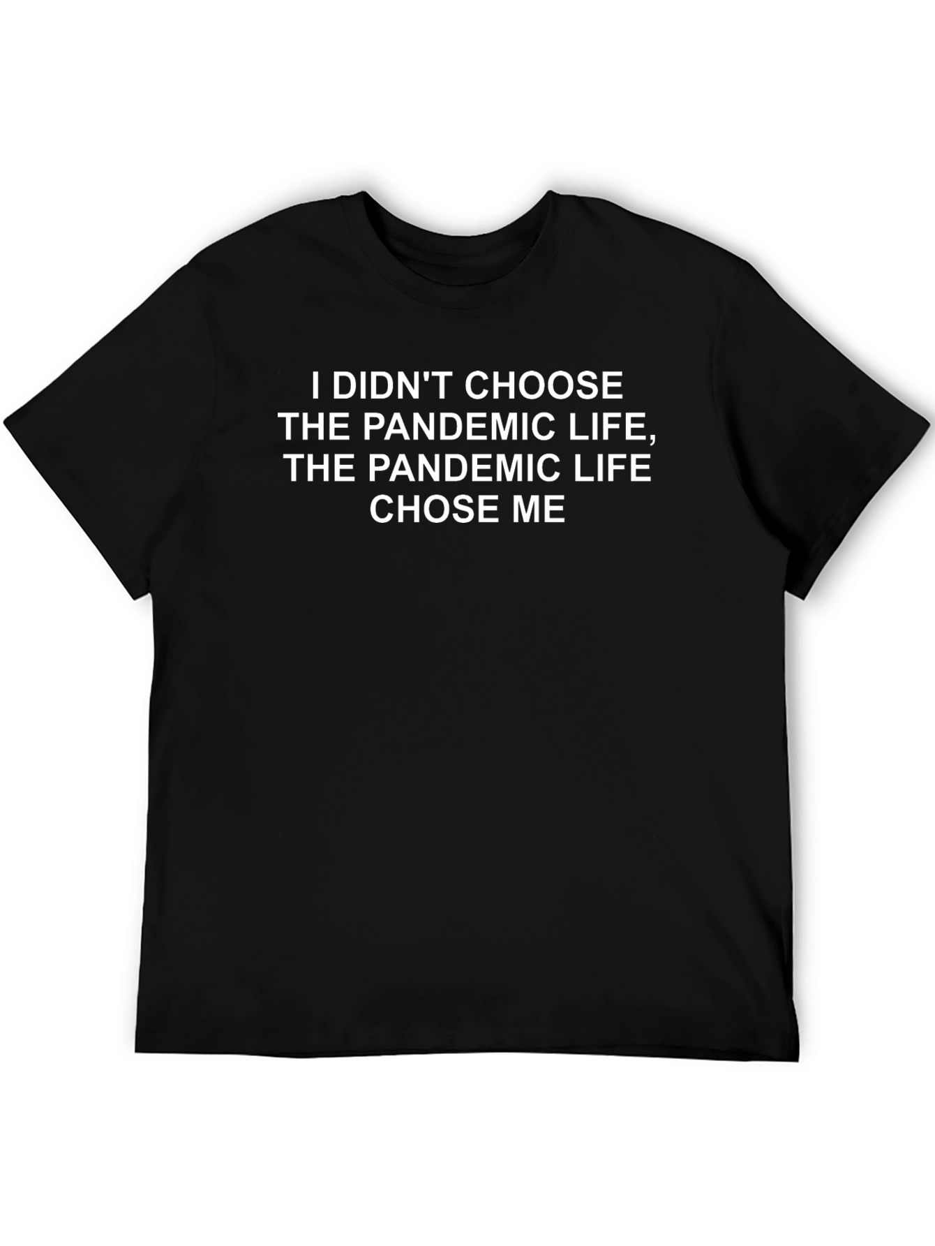 Pandemic Life T-Shirt - Black Graphic Tee