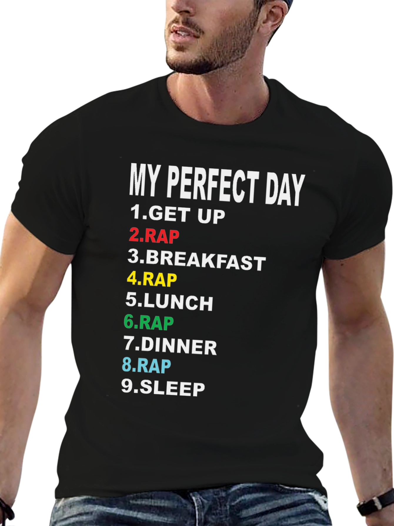 My Perfect Day Rap T-Shirt