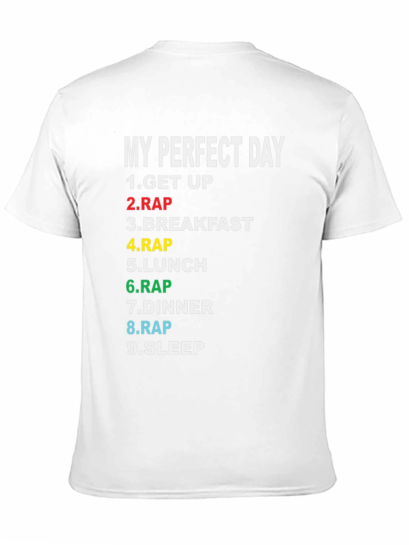 My Perfect Day Rap T-Shirt