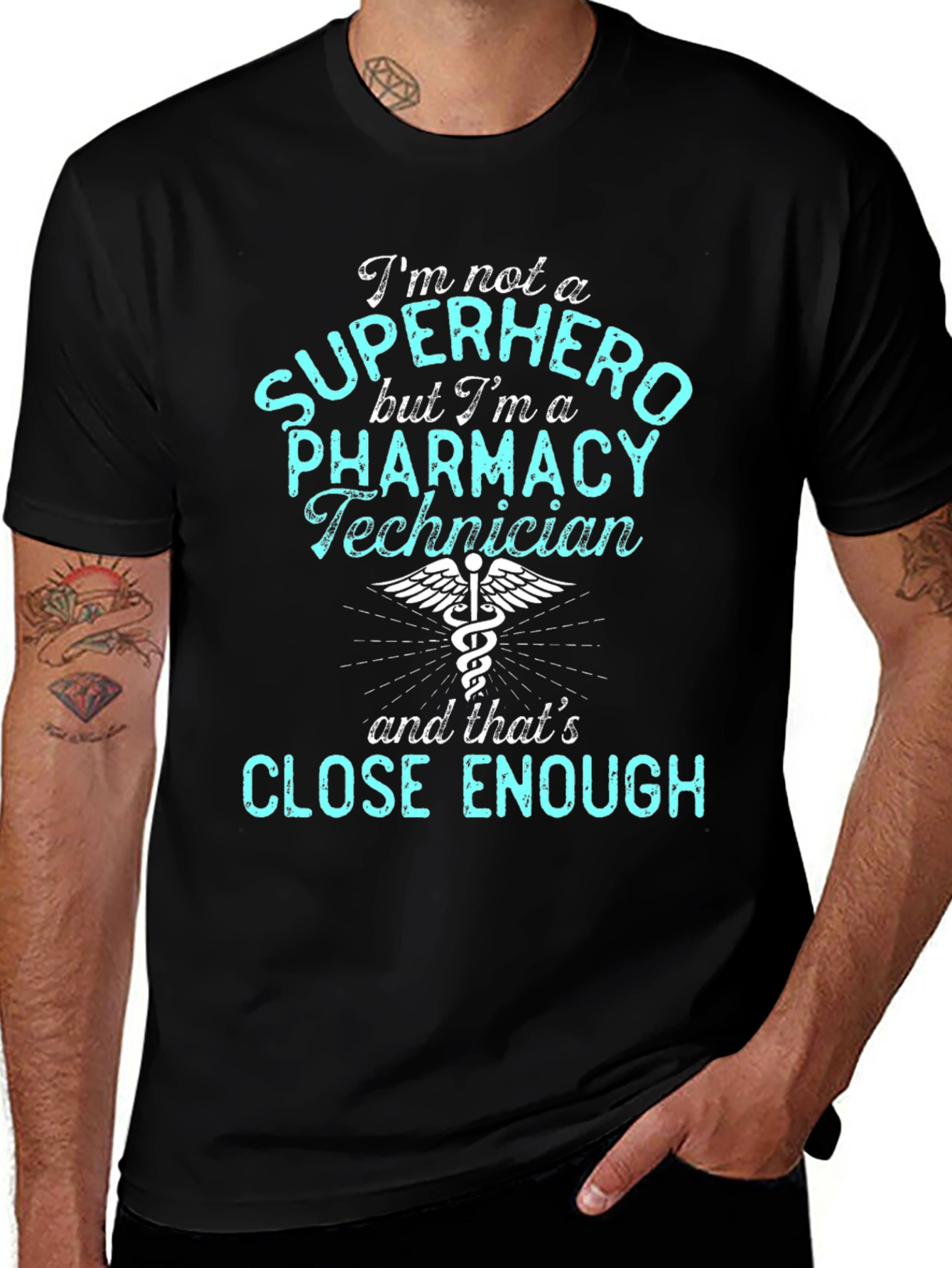 Pharmacy Technician T-Shirt - Super Hero Enough!