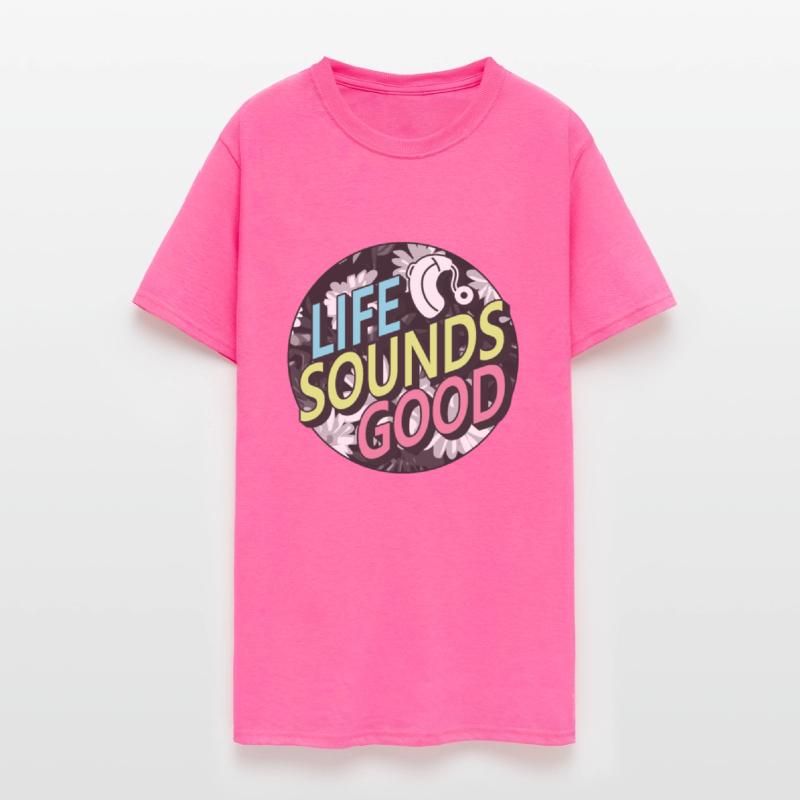 Hearing Loss Awareness Shirt, Life Sounds Good