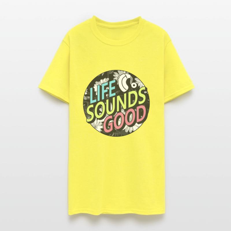 Hearing Loss Awareness Shirt, Life Sounds Good
