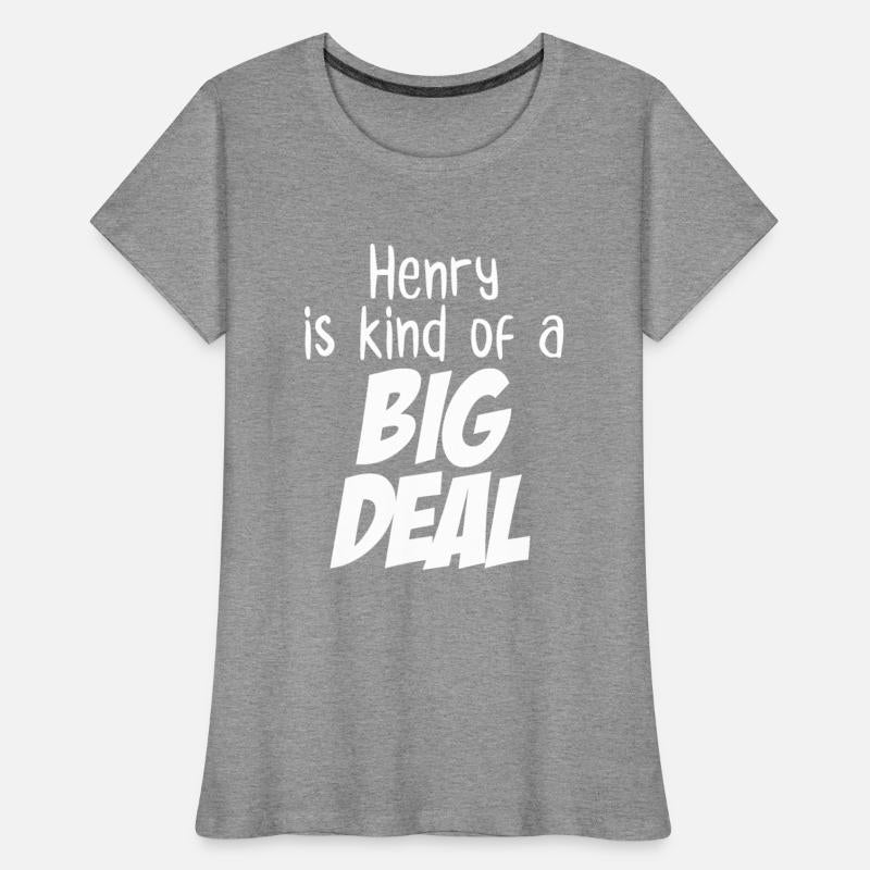 Henry is Kind of a Big Deal