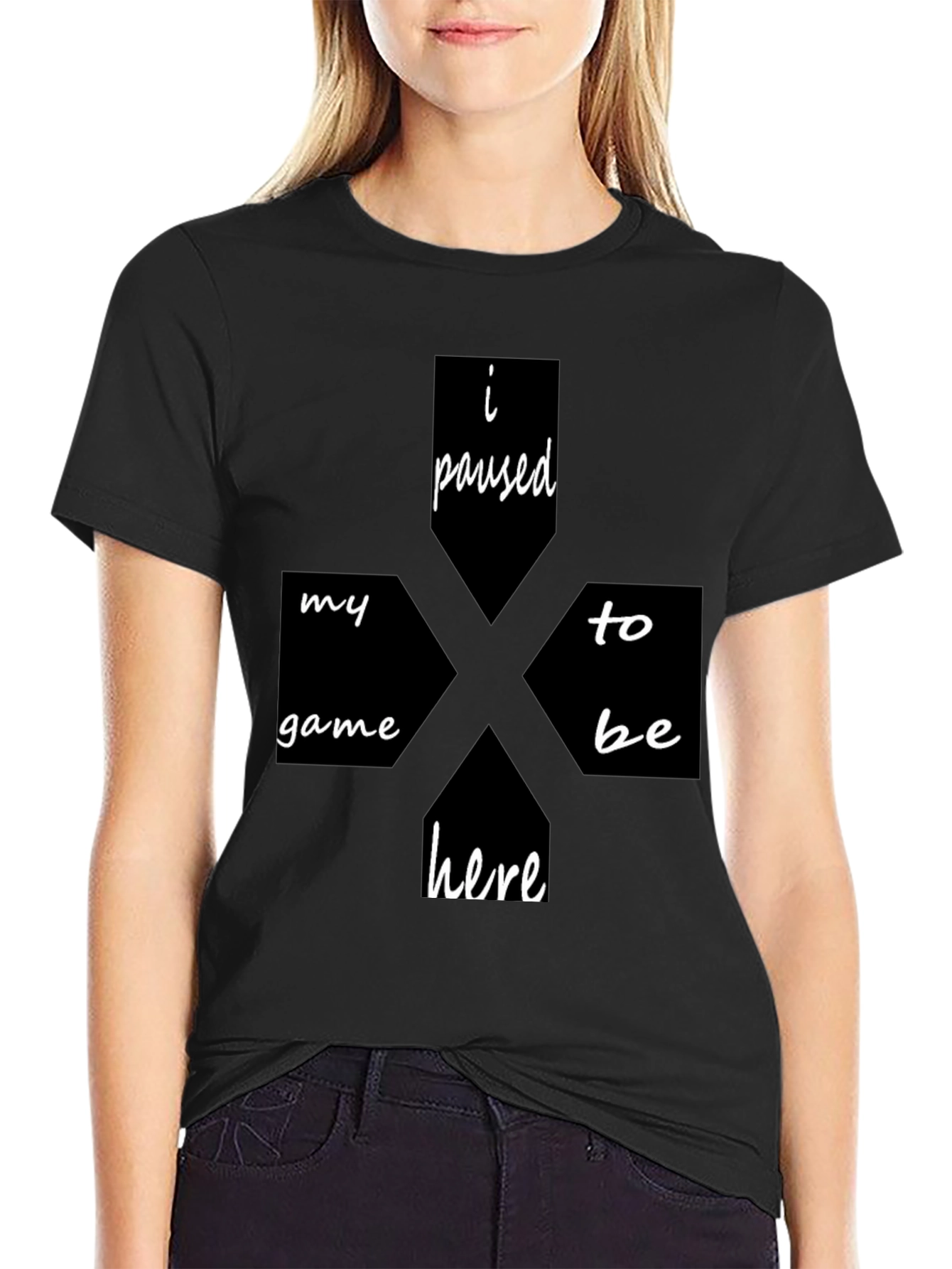 I Paused My Game To Be Here Black T-Shirt