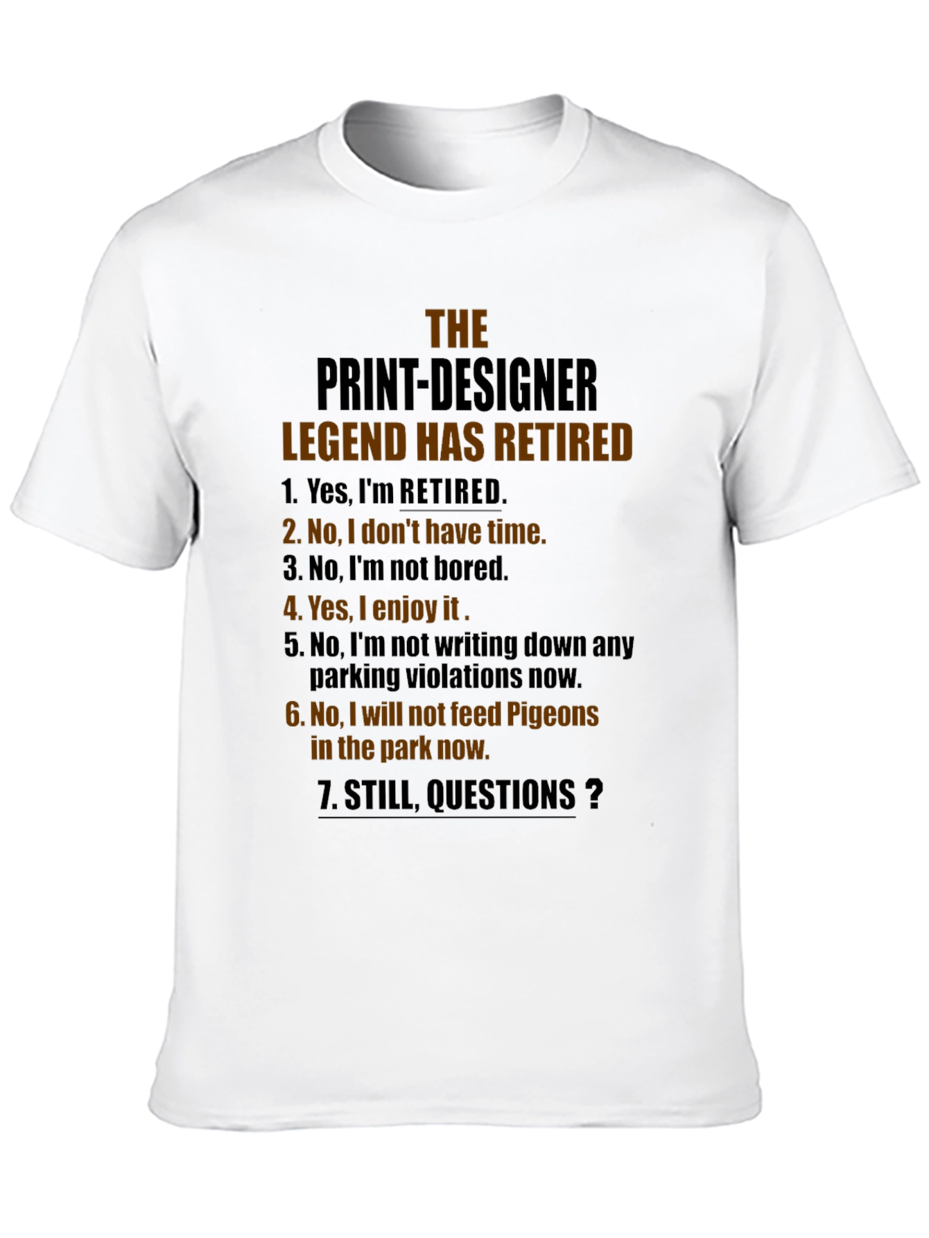 Retired Print-Designer Legend Graphic T-Shirt