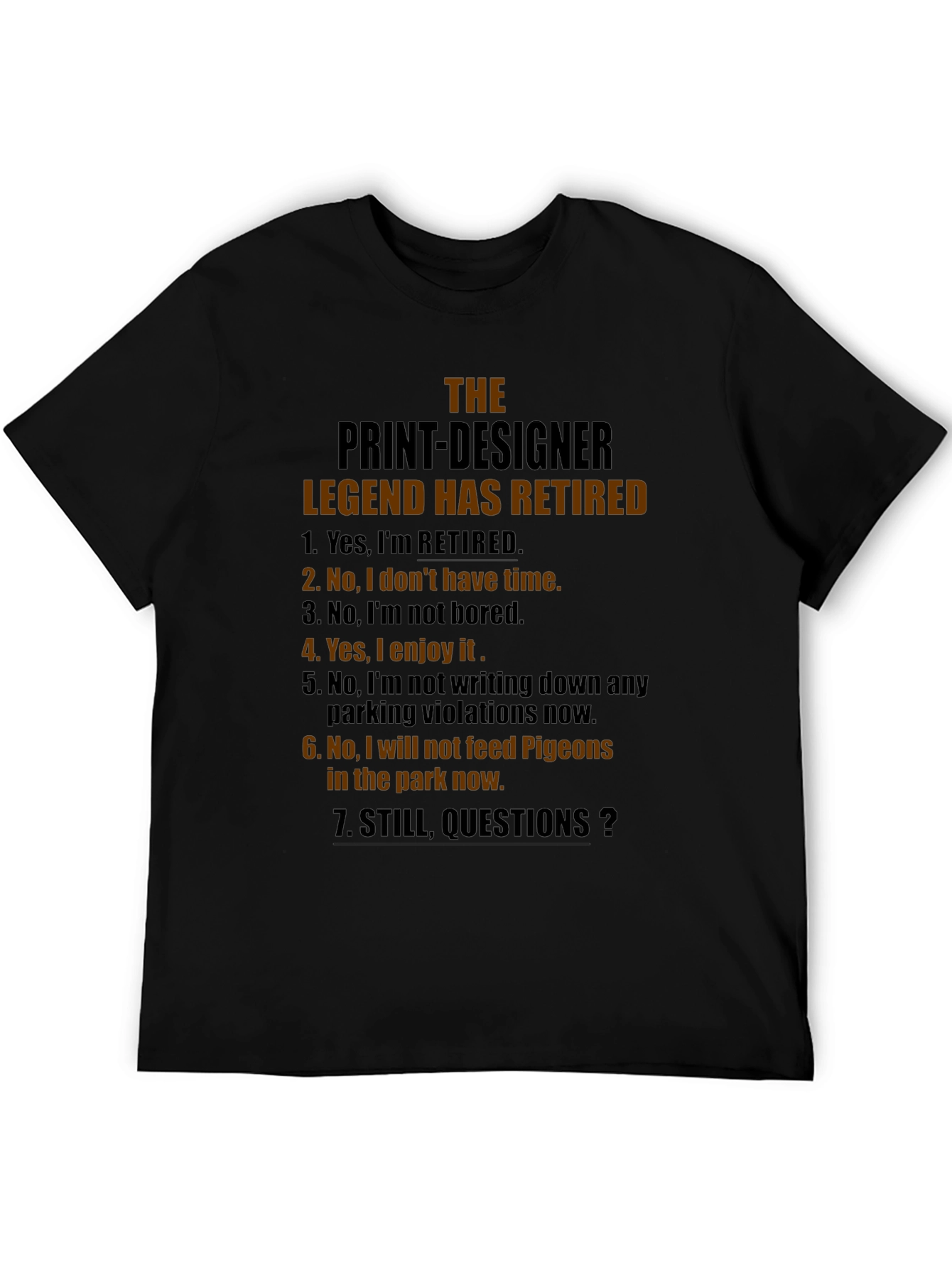 Retired Print-Designer Legend Graphic T-Shirt