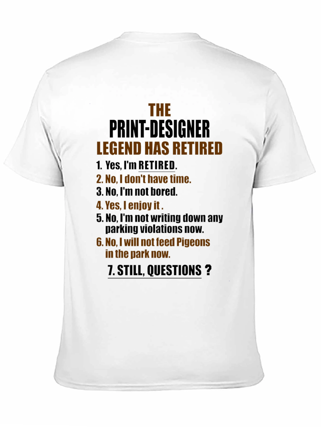 Retired Print-Designer Legend Graphic T-Shirt