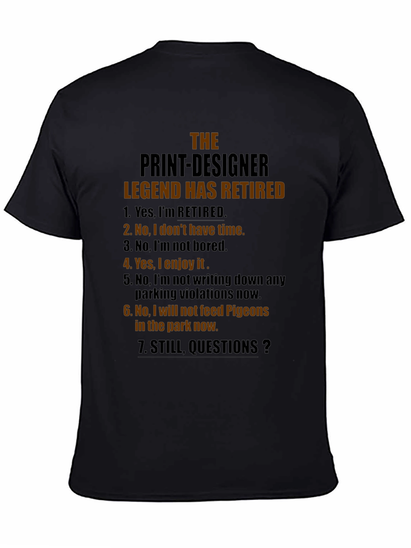 Retired Print-Designer Legend Graphic T-Shirt