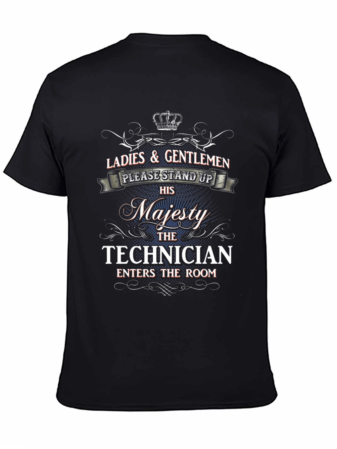 His Majesty The Technician T-Shirt
