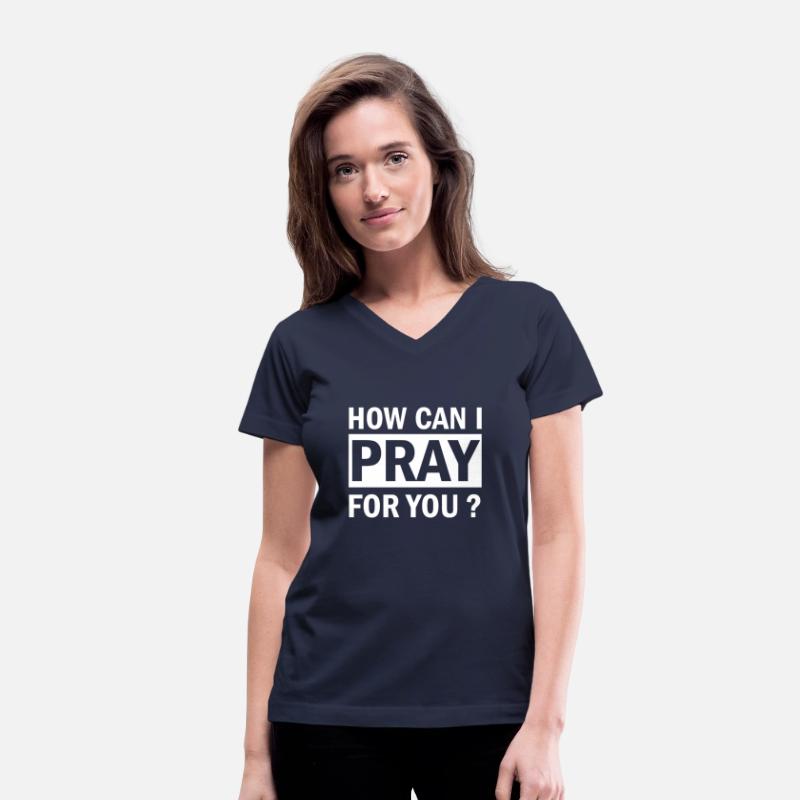 How Can I Pray For You, Christian Shirt