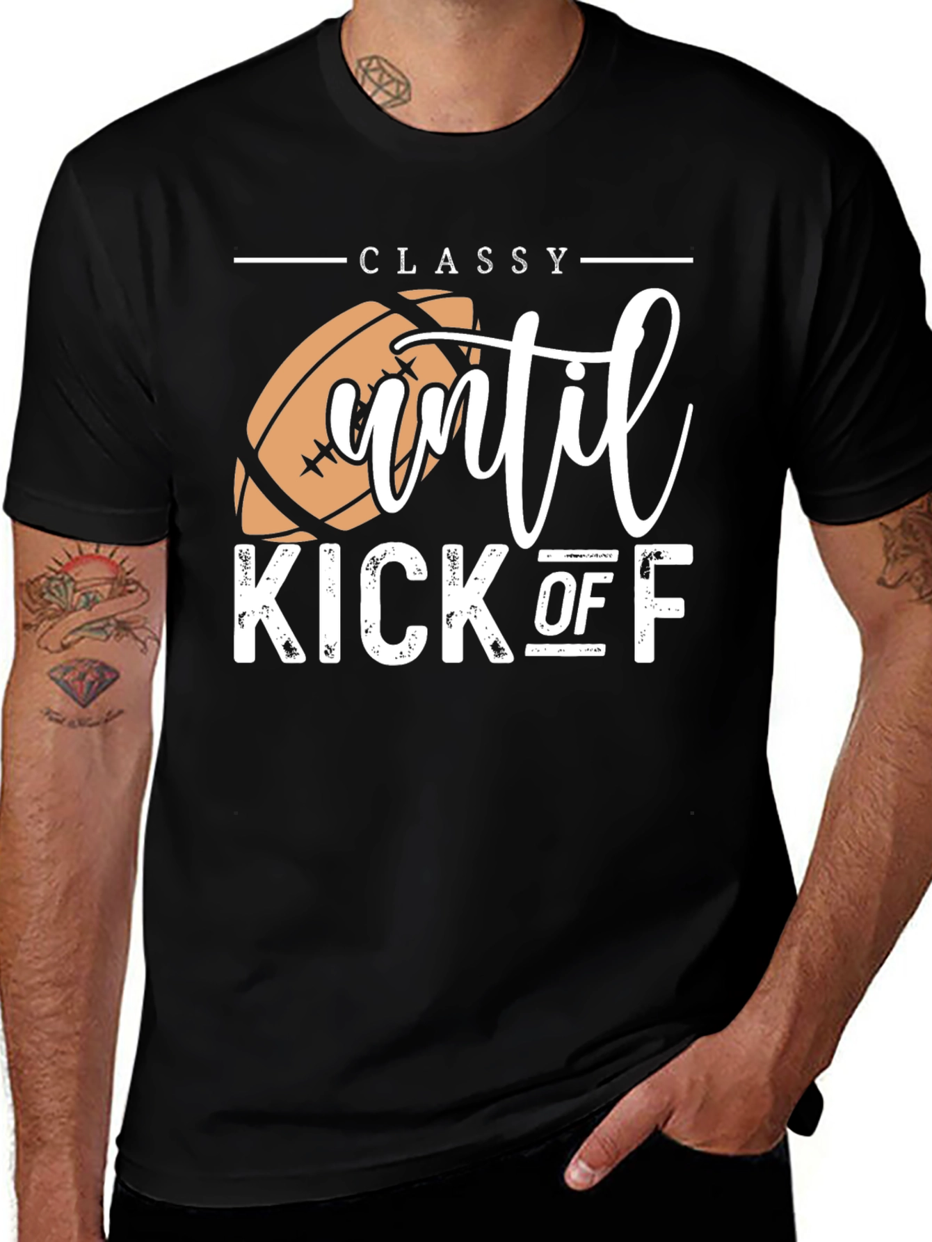 Classy Until Kick Off Football Graphic T-Shirt
