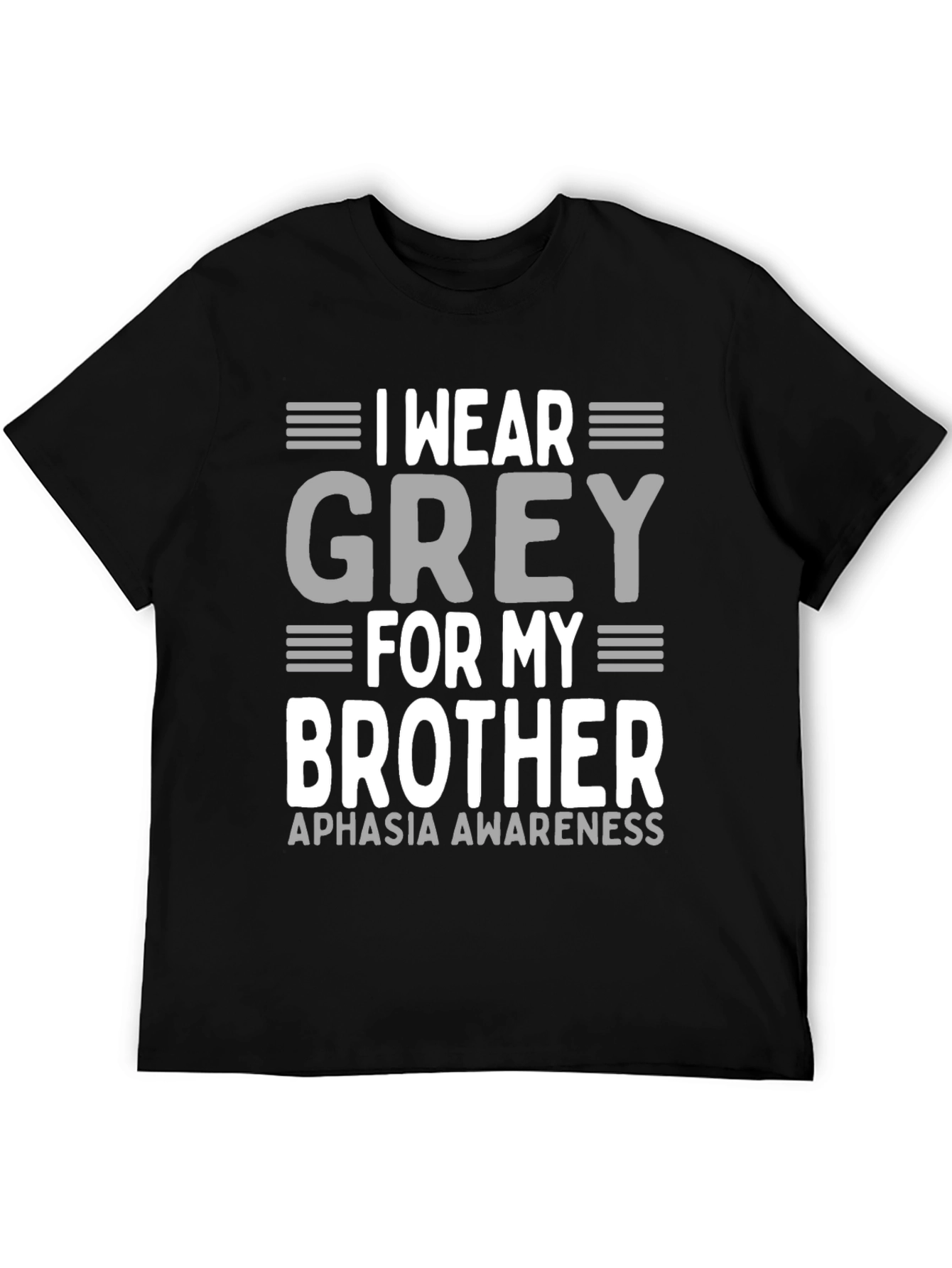 Grey For My Brother Aphasia Awareness T-Shirt