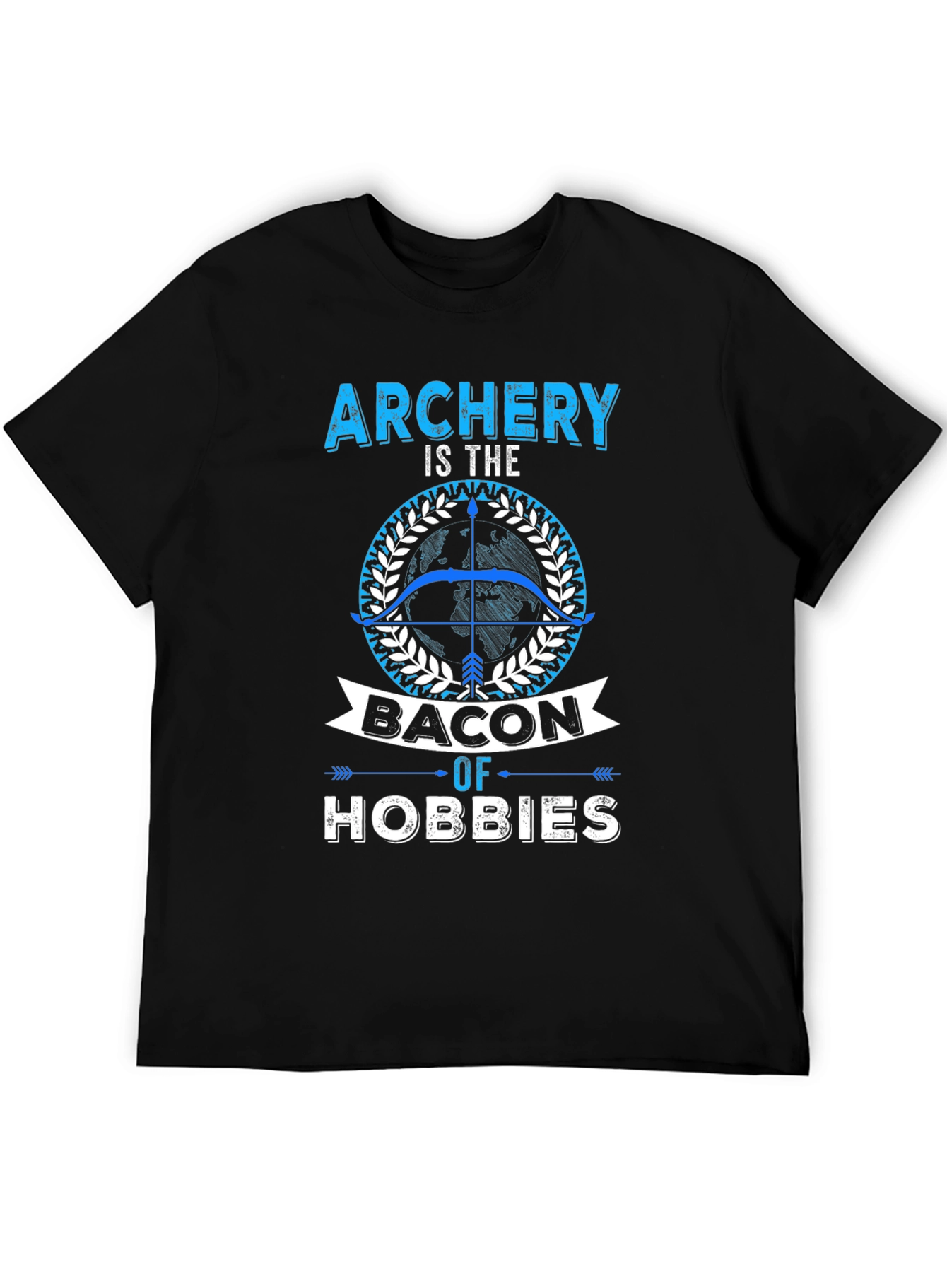 Archery is the Bacon of Hobbies T-Shirt