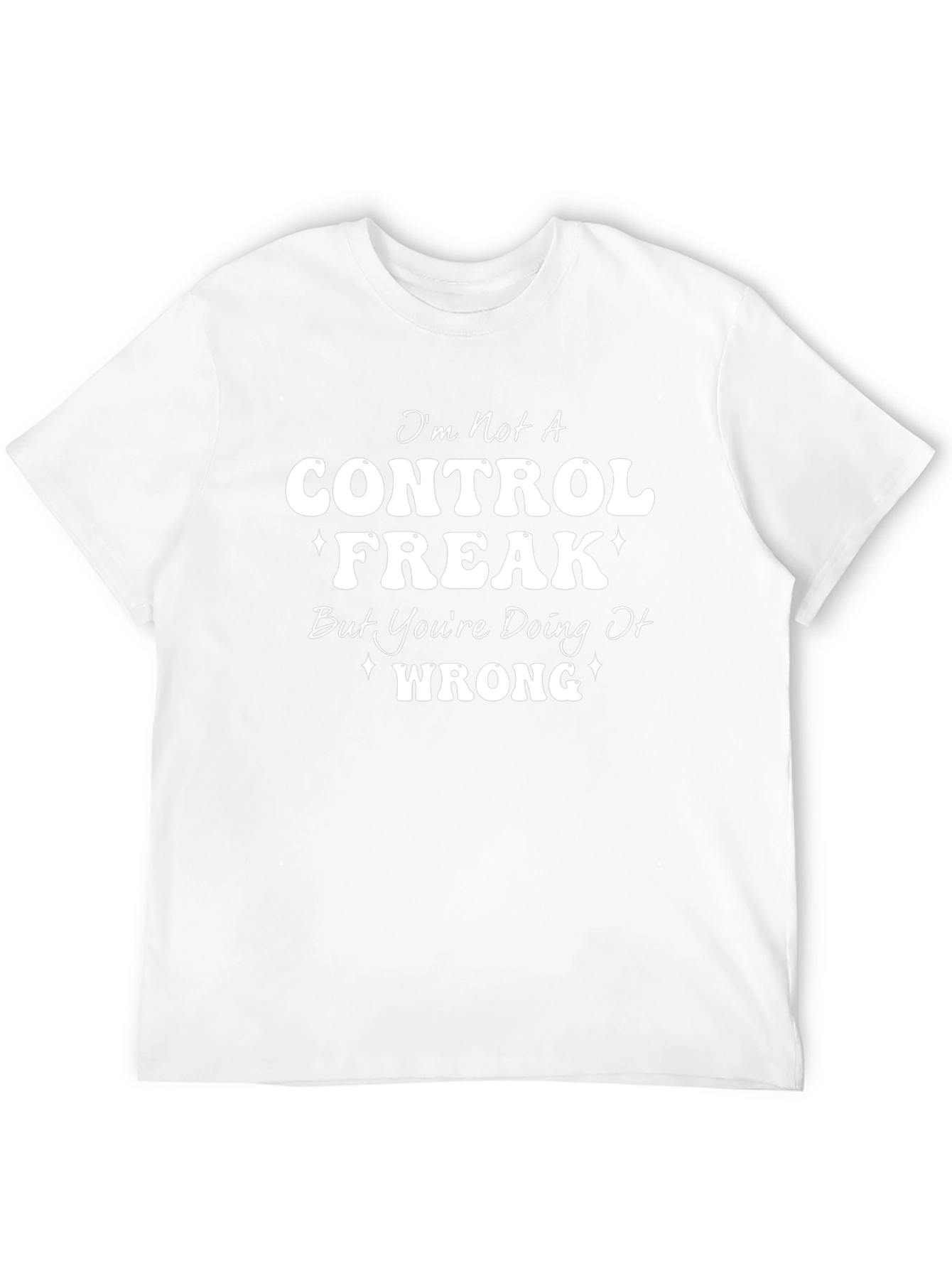 Control Freak Funny Graphic Tee