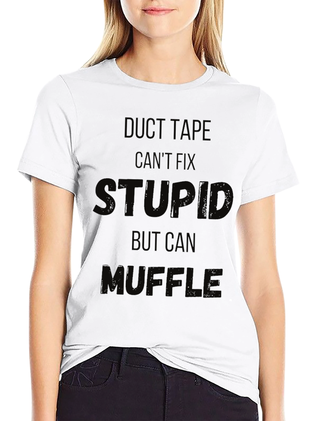 Duct Tape Cant Fix Stupid Funny Black T-Shirt