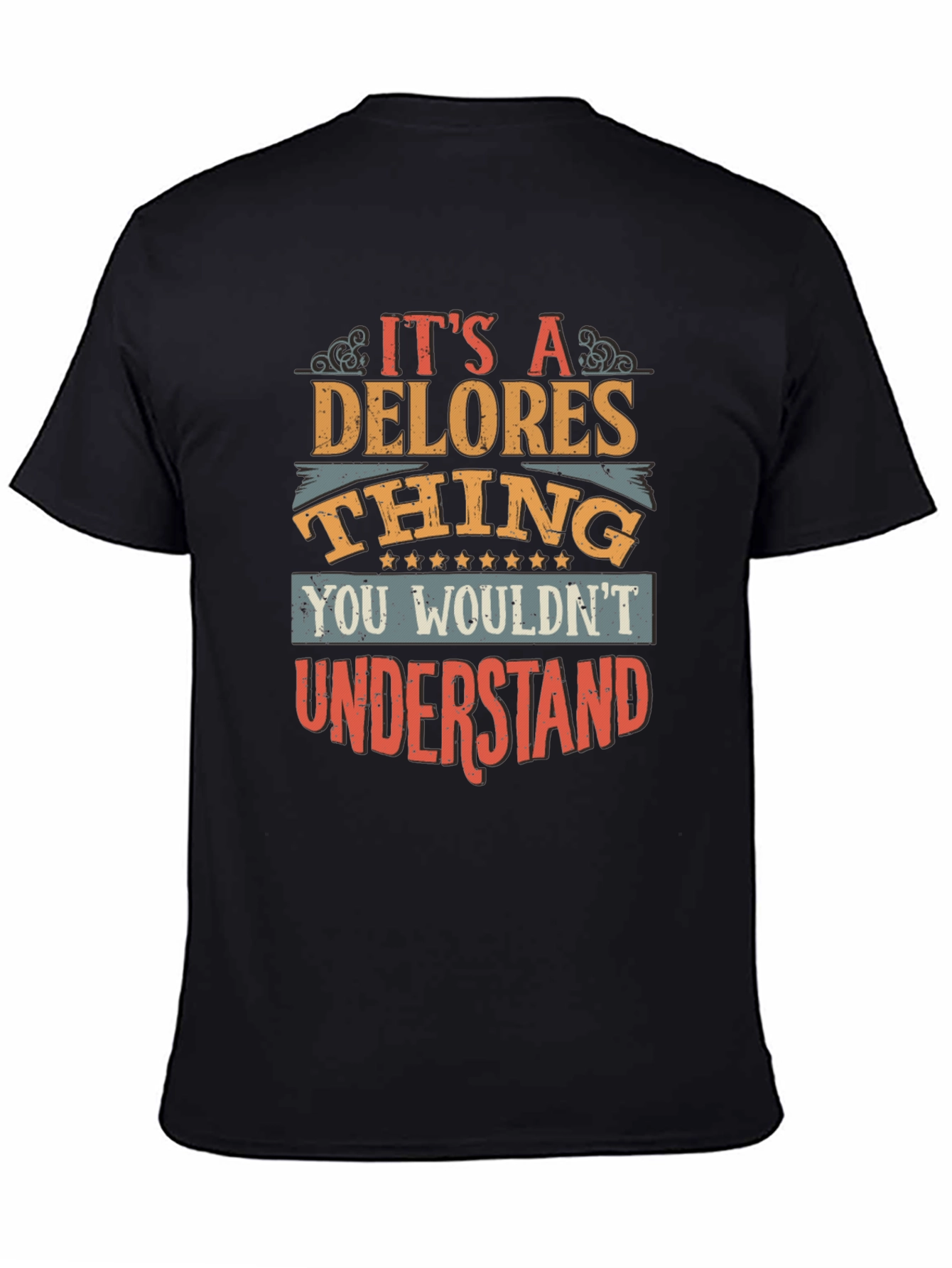Its a Delores Thing T-Shirt