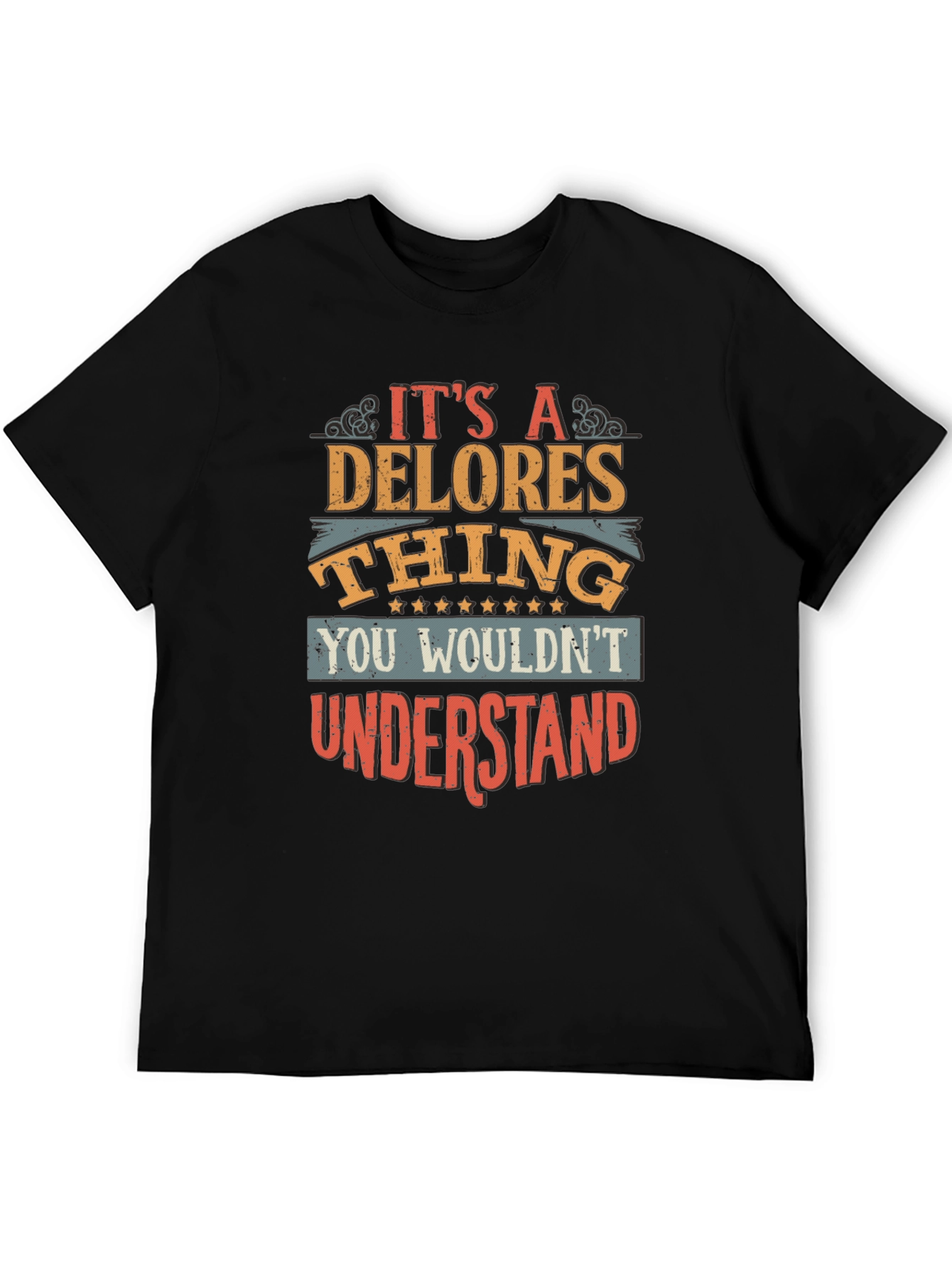 Its a Delores Thing T-Shirt