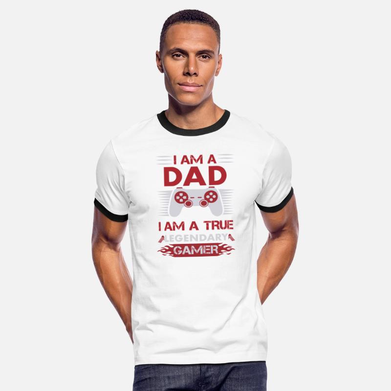I am a dad I am a true legendary Gamer