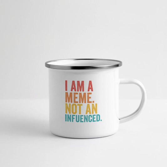 I Am A Meme Not An Influencer
