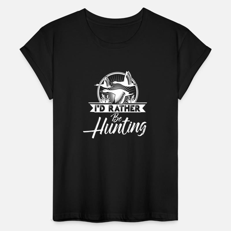 I D RATHER BE HUNTING