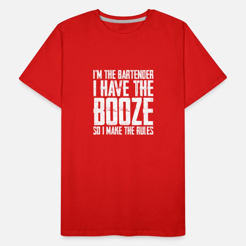 I Have The Booze So I Make The Rules 3