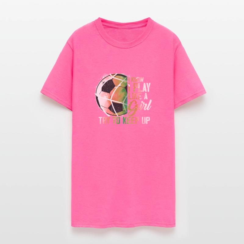 I Know I Play Like A Girl Try To Keep Up Funny