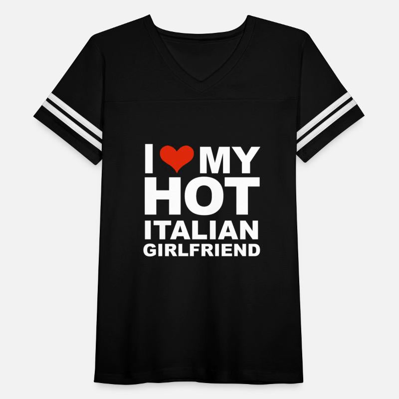 I Love my hot Italian Girlfriend Valentine's Day