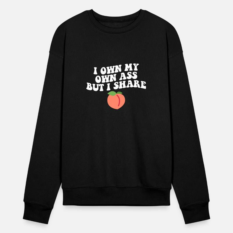 I Own My A$$ But I Share