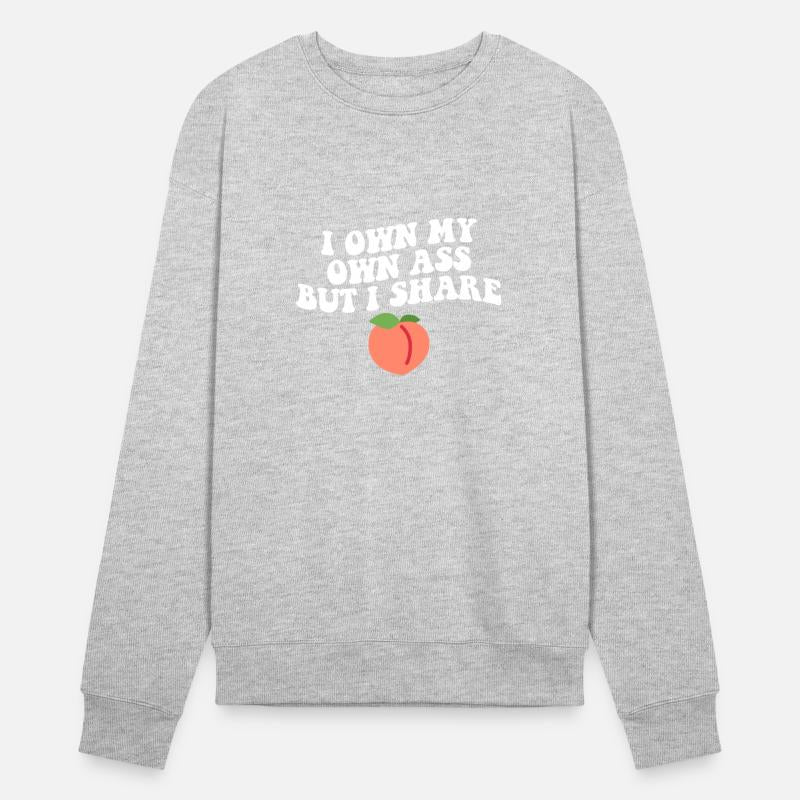 I Own My A$$ But I Share